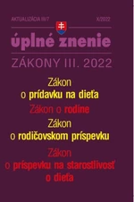 Aktualizácia III/7 2022 – Zákon o rodine, prídavky na deti