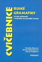 Cvičebnice ruské gramatiky - Veronika Mistrová, Danuše Oganasjanová, Tregubová Jelena