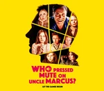 Who Pressed Mute on Uncle Marcus? Steam CD Key