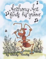 Anthony Ant Finds His Groove