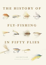 The History of Fly-Fishing in Fifty Flies