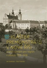 Klášter premonstrátů v Nové Říši - Petr Polehla, Jan Stoklasa