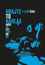 Hrajte to nahlas - Leoš Šedo - e-kniha