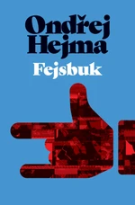 Fejsbuk - Ondřej Hejma - e-kniha