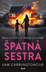 Špatná sestra - Sam Carrington