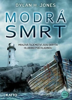 Modrá smrt - Jones Dylan H.