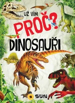 Už vím proč? Dinosauři