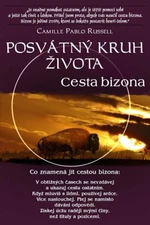 Posvátný kruh života Cesta bizona - Russell Camille Pablo