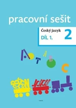 Český jazyk 2 pracovní sešit Díl 1. - Dagmar Chroboková, Zdeněk Topil