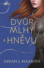 Dvůr mlhy a hněvu - Sarah J. Maasová - e-kniha