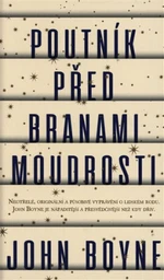 Poutník před branami moudrosti - John Boyne