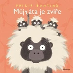 Můj táta je zvíře - Philip Bunting