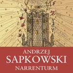 Narrenturm - Andrzej Sapkowski - audiokniha