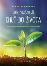 Jak neztratit chuť do života - Klaus Bernhardt