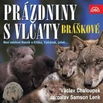 Václav Chaloupek, Jaroslav Samson Lenk – Písničky a příběhy zvířátek z večerníčků Bráškové. Prázdniny s vlčaty