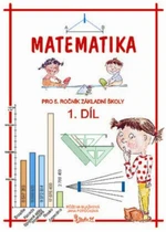 Matematika pro 5. ročník základní školy (1. díl) - Jana Potůčková