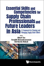 Essential Skills And Competencies For Supply Chain Professionals And Future Leaders In Asia