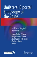 Unilateral Biportal Endoscopy of the Spine