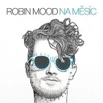 Robin Mood – Na Měsíc