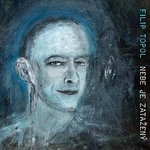 Filip Topol – Nebe je zatažený CD