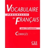 Vocabulaire Progressif du Francais - Niveau intermédiaire - Corrigés (klíč)