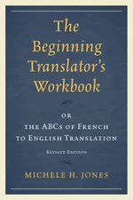 The Beginning Translatorâs Workbook