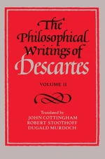 The Philosophical Writings of Descartes