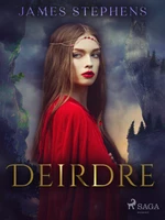 Deirdre - James Stephens - e-kniha