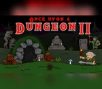 Once upon a Dungeon II Steam CD Key