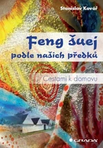 Feng šuej podle našich předků - Stanislav Kovář - e-kniha