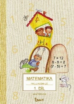 Matematika pro 2. ročník základní školy (1. díl) - Jana Potůčková