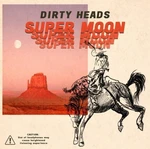 Dirty Heads - Super Moon (LP)