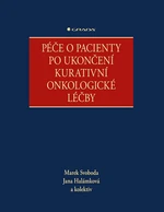 Kniha: Péče o pacienty po ukončení kurativní onkologické léčby od Svoboda Marek