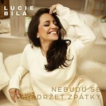 Lucie Bílá – Nebudu se držet zpátky