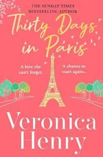 Thirty Days in Paris - Veronica Henry