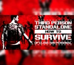 How To Survive: Third Person Standalone Steam CD Key