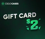 CsgoCases - $2 Gift Card