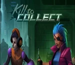 Kill to Collect Steam CD Key