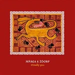 Mnaga A Zdorp – Třínohý pes CD