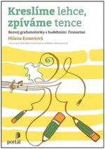 Kreslíme lehce, zpíváme tence - Milena Kmentová