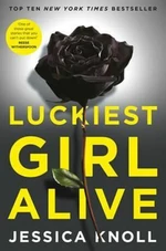 Luckiest Girl Alive (film) - Jessica Knollová