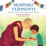 Semínko vlídnosti - Jeho Svatost Dalajláma