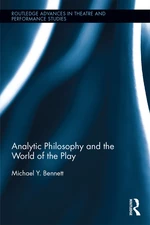 Analytic Philosophy and the World of the Play