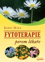 Fytoterapie perem lékaře - Karol Mika