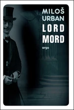 Lord Mord - Miloš Urban