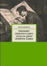 Kamerální účetnictví a jeho vývoj na území dnešního Česka - Pavla Slavíčková