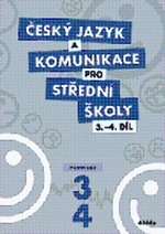 Český jazyk a komunikace pro SŠ - 3.-4.díl (pracovní sešit) - Petra Adámková