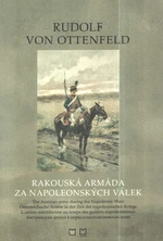 Rakouská armáda za napoleonských válek - Rudolf von Ottenfeld