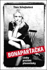 Bonaparťačka - Thea Schejbalová