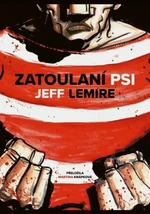 Zatoulaní psi - Jeff Lemire